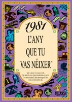 1981.L'ANY QUE TU VAS NEIXER | 9788489589445 | COLLADO BASCOMPTE,ROSA | Libreria Geli - Librería Online de Girona - Comprar libros en catalán y castellano