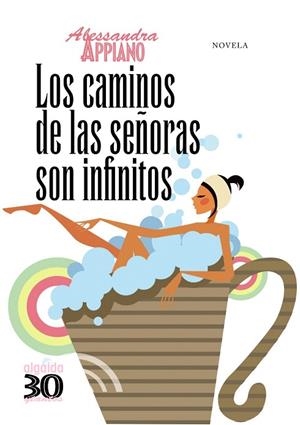 LOS CAMINOS DE LAS SEÑORAS SON INFINITOS | 9788498771312 | APPIANO,ALESSANDRA | Llibreria Geli - Llibreria Online de Girona - Comprar llibres en català i castellà