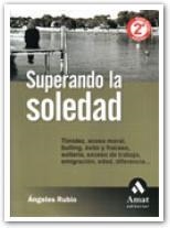 SUPERANDO LA SOLEDAD.COMO CONVIVIR CON ELLA Y VENCERLA | 9788497350723 | RUBIO,ANGELES | Libreria Geli - Librería Online de Girona - Comprar libros en catalán y castellano