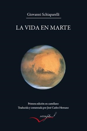 LA VIDA EN MARTE | 9788493695026 | SCHIAPARELLI,GIOVANNI | Libreria Geli - Librería Online de Girona - Comprar libros en catalán y castellano