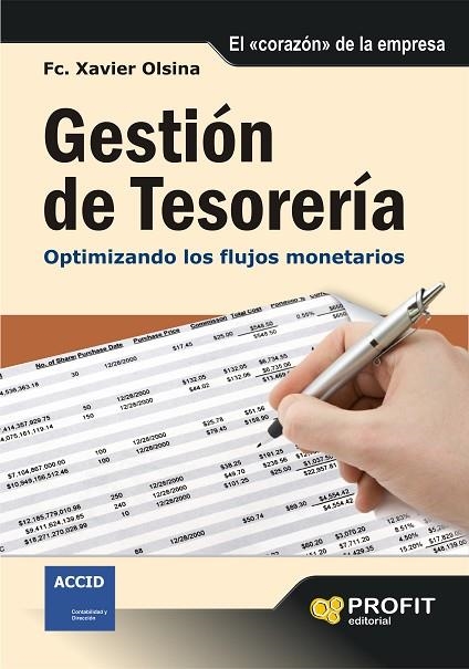 GESTION DE TESORERIA.OPTIMIZANDO LOS FLUJOS MONETARIOS | 9788496998049 | OLSINA,FRANCESC XAVIER | Libreria Geli - Librería Online de Girona - Comprar libros en catalán y castellano