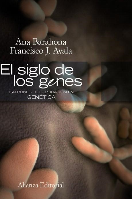 EL SIGLO DE LOS GENES | 9788420648828 | AYALA,FRANCISCO J./BARAHONA,ANA | Llibreria Geli - Llibreria Online de Girona - Comprar llibres en català i castellà