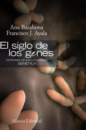 EL SIGLO DE LOS GENES | 9788420648828 | AYALA,FRANCISCO J./BARAHONA,ANA | Llibreria Geli - Llibreria Online de Girona - Comprar llibres en català i castellà