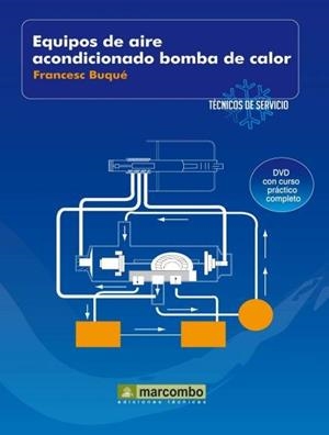 EQUIPOS DE AIRE ACONDICIONADO.BOMBA DE CALOR | 9788426715463 | BUQUE,FRANCESC | Llibreria Geli - Llibreria Online de Girona - Comprar llibres en català i castellà