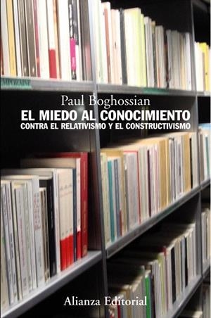 EL MIEDO AL CONOCIMIENTO | 9788420649702 | BOGHOSSIAN,PAUL | Llibreria Geli - Llibreria Online de Girona - Comprar llibres en català i castellà