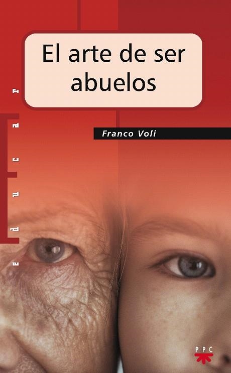 EL ARTE DE SER ABUELOS | 9788428821292 | VOLI,FRANCO | Libreria Geli - Librería Online de Girona - Comprar libros en catalán y castellano