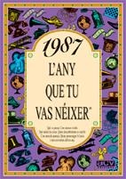 1987.L'ANY QUE TU VAS NEIXER | 9788489589605 | COLLADO BASCOMPTE,ROSA | Libreria Geli - Librería Online de Girona - Comprar libros en catalán y castellano