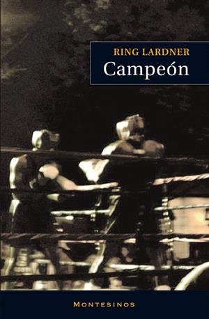 CAMPEON | 9788492616107 | LARDNER,RING | Llibreria Geli - Llibreria Online de Girona - Comprar llibres en català i castellà