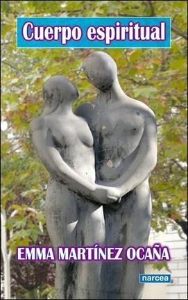 CUERPO ESPIRITUAL | 9788427716469 | MARTINEZ OCAÑA,EMMA | Llibreria Geli - Llibreria Online de Girona - Comprar llibres en català i castellà