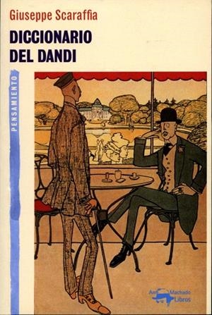 DICCIONARIO DEL DANDI | 9788477748274 | SCARAFFIA,GIUSEPPE | Libreria Geli - Librería Online de Girona - Comprar libros en catalán y castellano
