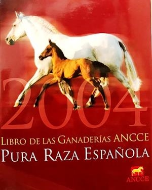 LIBRO DE LAS GANADERIAS ANCCE.PURA RAZA ESPAÑOLA(2004) | 9788492335282 | Llibreria Geli - Llibreria Online de Girona - Comprar llibres en català i castellà