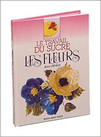 LE TRAVAIL DU SUCRE.LES FLEURS | 9782865470198 | CREVEUX,JEAN | Llibreria Geli - Llibreria Online de Girona - Comprar llibres en català i castellà
