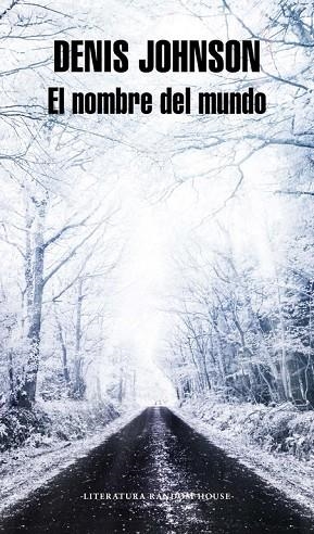 EL NOMBRE DEL MUNDO | 9788439709640 | JOHNSON,DENIS | Llibreria Geli - Llibreria Online de Girona - Comprar llibres en català i castellà