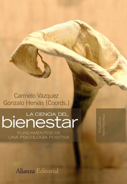 LA CIENCIA DEL BIENESTAR.FUNDAMENTOS DE UNA PSICOLOGIA... | 9788420668659 | VAZQUEZ,CARMELO/HERVAS,GONZALO (COORDS.) | Llibreria Geli - Llibreria Online de Girona - Comprar llibres en català i castellà