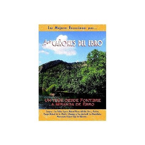 LOS CAÑONES DEL EBRO.UN VIAJE DESDE FONTIBRE A MIRANDA... | 9788495368461 | LÓPEZ COBO, JOSÉ | Libreria Geli - Librería Online de Girona - Comprar libros en catalán y castellano