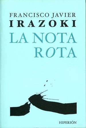 LA NOTA ROTA | 9788475179445 | IRAZOKI,FRANCISCO JAVIER | Libreria Geli - Librería Online de Girona - Comprar libros en catalán y castellano