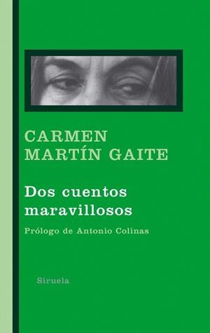 DOS CUENTOS MARAVILLOSOS | 9788498412741 | MARTIN GAITE,CARMEN | Libreria Geli - Librería Online de Girona - Comprar libros en catalán y castellano