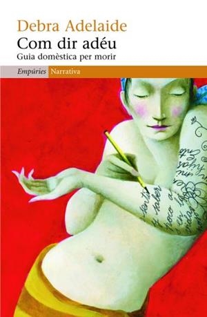 COM DIR ADEU. GUIA DOMESTICA PER MORIR | 9788497874311 | ADELAIDE,DEBRA | Llibreria Geli - Llibreria Online de Girona - Comprar llibres en català i castellà