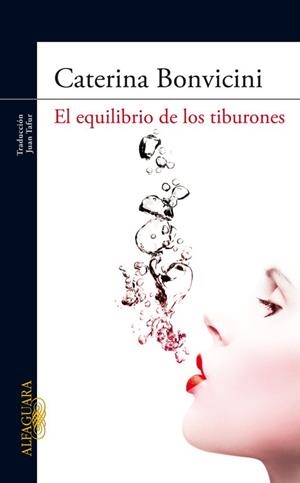 EL EQUILIBRIO DE LOS TIBURONES | 9788420422473 | BONVICINI,CATERINA | Libreria Geli - Librería Online de Girona - Comprar libros en catalán y castellano