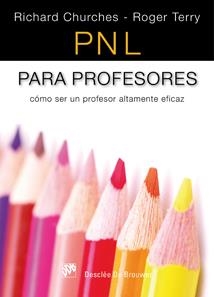 PNL PARA PROFESORES | 9788433023094 | CHURCHES,RICHARD/TERRY,ROGER | Llibreria Geli - Llibreria Online de Girona - Comprar llibres en català i castellà