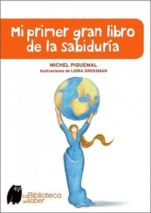 MI PRIMER GRAN LIBRO DE LA SABIDURIA | 9788497543941 | PIQUEMAL,MICHEL | Libreria Geli - Librería Online de Girona - Comprar libros en catalán y castellano