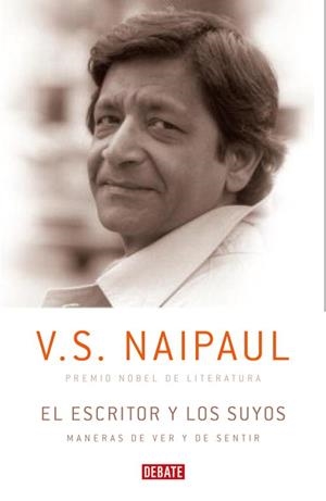 EL ESCRITOR Y LOS SUYOS | 9788483068328 | NAIPAUL,VS | Libreria Geli - Librería Online de Girona - Comprar libros en catalán y castellano