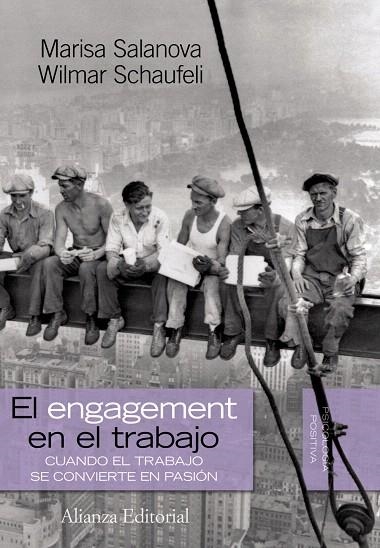 EL ENGAGEMENT EN EL TRABAJO.CUANDO EL TRABAJO SE CONVIERTE.. | 9788420668543 | SALANOVA SORIA,MARISA/SCHAUFELI,WILMAR | Libreria Geli - Librería Online de Girona - Comprar libros en catalán y castellano