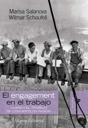 EL ENGAGEMENT EN EL TRABAJO.CUANDO EL TRABAJO SE CONVIERTE.. | 9788420668543 | SALANOVA SORIA,MARISA/SCHAUFELI,WILMAR | Libreria Geli - Librería Online de Girona - Comprar libros en catalán y castellano