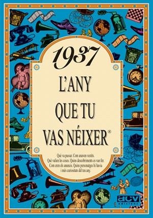 1937.L'ANY QUE TU VAS NEIXER | 9788488907226 | COLLADO BASCOMPTE,ROSA | Libreria Geli - Librería Online de Girona - Comprar libros en catalán y castellano