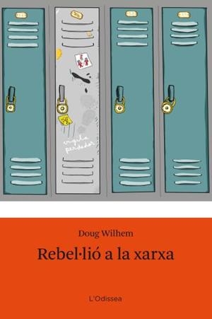REBEL.LIO A LA XARXA | 9788492671106 | WILHELM,DOUG | Libreria Geli - Librería Online de Girona - Comprar libros en catalán y castellano