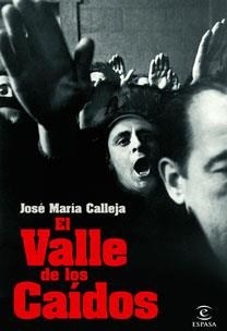 EL VALLE DE LOS CAIDOS | 9788467031195 | CALLEJA,JOSE MARIA | Libreria Geli - Librería Online de Girona - Comprar libros en catalán y castellano