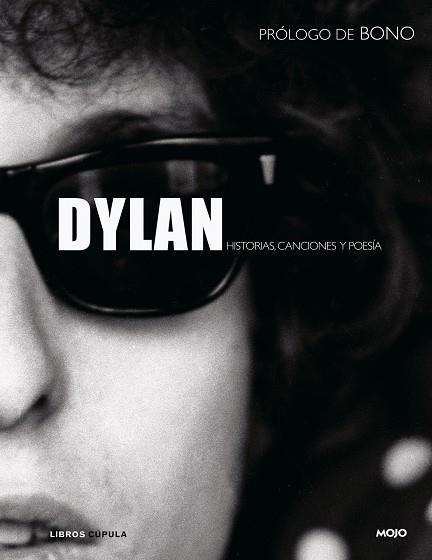 DYLAN.HISTORIAS,CANCIONES Y POESIA | 9788448048280 | MOJO | Llibreria Geli - Llibreria Online de Girona - Comprar llibres en català i castellà