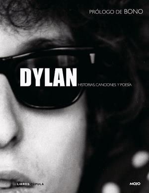 DYLAN.HISTORIAS,CANCIONES Y POESIA | 9788448048280 | MOJO | Libreria Geli - Librería Online de Girona - Comprar libros en catalán y castellano