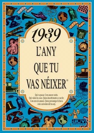 1939.L'ANY QUE TU VAS NEIXER | 9788488907240 | COLLADO BASCOMPTE,ROSA | Libreria Geli - Librería Online de Girona - Comprar libros en catalán y castellano