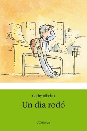 UN DIA RODO | 9788492671465 | RIBEIRO,CATHY | Libreria Geli - Librería Online de Girona - Comprar libros en catalán y castellano