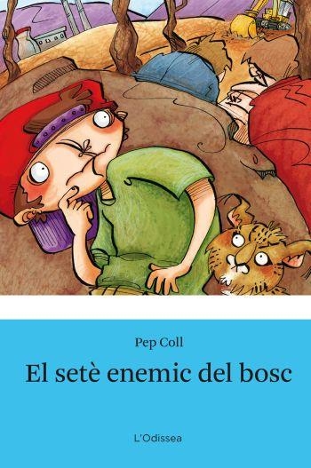 EL SETE ENEMIC DEL BOSCH | 9788492671144 | COLL,PEP | Llibreria Geli - Llibreria Online de Girona - Comprar llibres en català i castellà
