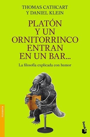 PLATON Y UN ORNITORRINCO ENTRAN EN UN BAR... | 9788408086635 | CATHCART,THOMAS/KLEIN,DANIEL | Libreria Geli - Librería Online de Girona - Comprar libros en catalán y castellano