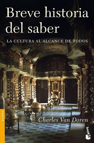 BREVE HISTORIA DEL SABER.LA CULTURA AL ALCANCE DE TODOS | 9788408086628 | VAN DOREN,CHARLES | Libreria Geli - Librería Online de Girona - Comprar libros en catalán y castellano