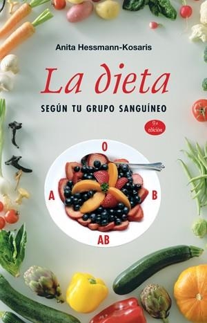 LA DIETA, SEGUN TU GRUPO SANGUINEO | 9788497775489 | HESSMANN KOSARIS,ANITA | Llibreria Geli - Llibreria Online de Girona - Comprar llibres en català i castellà