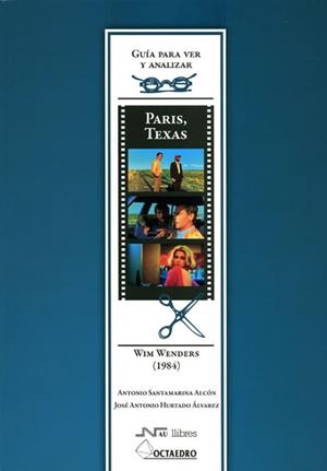 PARIS TEXAS WIN WENDERS 1984 | 9788480639903 | SANTAMARIA,ANTONIO/HURTADO ALVAREZ,JOSE ANTONIO | Llibreria Geli - Llibreria Online de Girona - Comprar llibres en català i castellà
