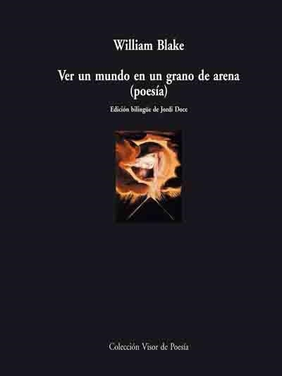 VER UN MUNDO EN UN GRANO DE ARENA (POESIA) | 9788498950212 | BLAKE,WILLIAM | Libreria Geli - Librería Online de Girona - Comprar libros en catalán y castellano