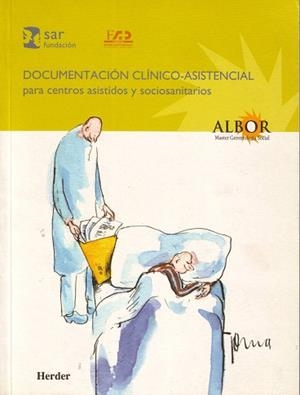 DOCUMENTACION CLINICO-ASISTENCIAL PARA CENTROS ASISTIDOS | 9788425422379 | FUNDACION SAR | Llibreria Geli - Llibreria Online de Girona - Comprar llibres en català i castellà