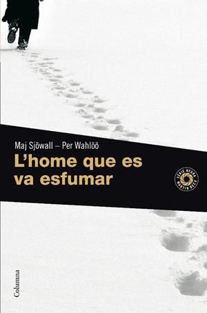 L'HOME QUE ES VA ESFUMAR | 9788466410939 | SJOWALL,MAJ/WAHLOO,PER | Libreria Geli - Librería Online de Girona - Comprar libros en catalán y castellano