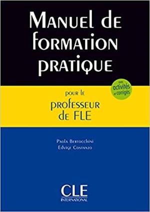 MANUEL DE FORMATION PRATIQUE POUR LE PROFESSEUR DE FLE | 9782090353792 | BERTOCCHINI,PAOLA/COSTANZO,EDVIGE | Libreria Geli - Librería Online de Girona - Comprar libros en catalán y castellano