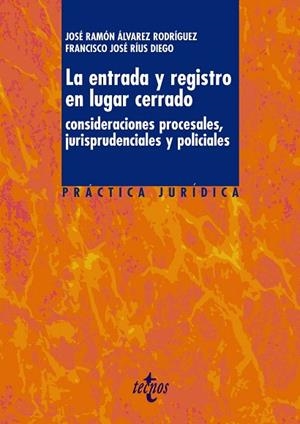 LA ENTRADA Y REGISTRO EN LUGAR CERRADO | 9788430948789 | ÁLVAREZ RODRÍGUEZ,JOSÉ RAMÓN/RÍUS DIEGO,FRANCISCO | Llibreria Geli - Llibreria Online de Girona - Comprar llibres en català i castellà