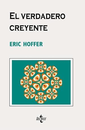 EL VERDADERO CREYENTE | 9788430948703 | HOFFER,ERIC | Libreria Geli - Librería Online de Girona - Comprar libros en catalán y castellano