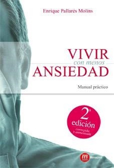 VIVIR CON MENOS ANSIEDAD.VIVIR CON MENOS ANSIEDAD | 9788427130241 | PALLARES,ENRIQUE | Llibreria Geli - Llibreria Online de Girona - Comprar llibres en català i castellà