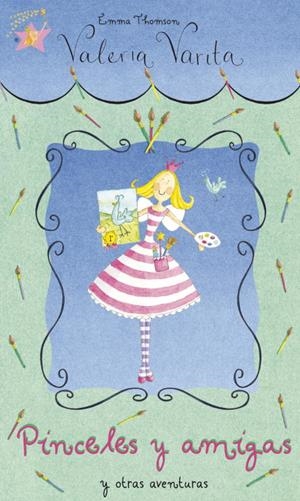 PINCELES Y AMIGAS Y OTRAS AVENTURAS | 9788448828905 | THOMSON,EMMA | Libreria Geli - Librería Online de Girona - Comprar libros en catalán y castellano