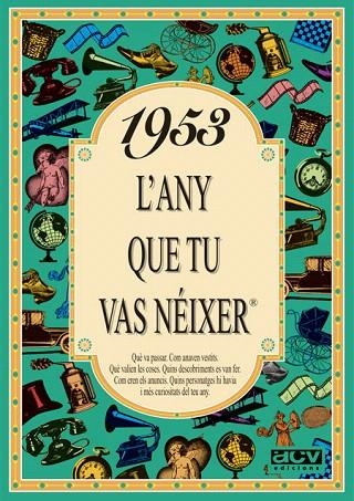 1953.L'ANY QUE TU VAS NEIXER | 9788488907387 | COLLADO BASCOMPTE,ROSA | Libreria Geli - Librería Online de Girona - Comprar libros en catalán y castellano