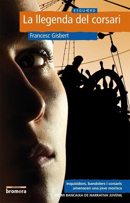 LA LLEGENDA DEL CORSARI | 9788498244465 | GISBERT,FRANCESC | Libreria Geli - Librería Online de Girona - Comprar libros en catalán y castellano
